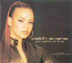 Faith Evans/You Gets No Love